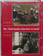 Nederlandse interieur in beeld 1600-1900, Het 9789040095887, Verzenden, Zo goed als nieuw, WILLEMIJN FOCK