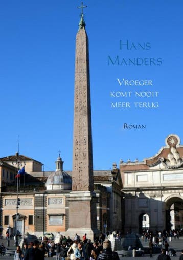 Vroeger komt nooit meer terug - Hans Manders 9789402142853, Verzenden, Gelezen, Hans Manders