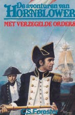 Met verzegelde orders / Hornblower 9789044920437 Forester, Boeken, Verzenden, Gelezen, Forester