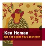 Kea Homan | 9789491196133 | Harry Tupan ; H.R. Tupan ; Kea, Zo goed als nieuw, Harry Tupan ; H.R. Tupan ; Kea Homan ; Michel Maarseveen