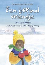 Een ijskoud vriendje / De avonturen van Tobias / 1, Verzenden, Gelezen, Ton van Reen