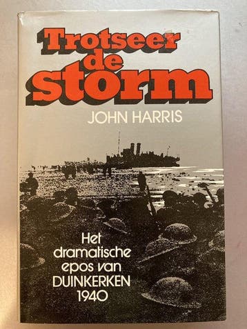 Trotseer de storm: het dramatisch epos van Duinkerken 1940, Verzenden, Gelezen