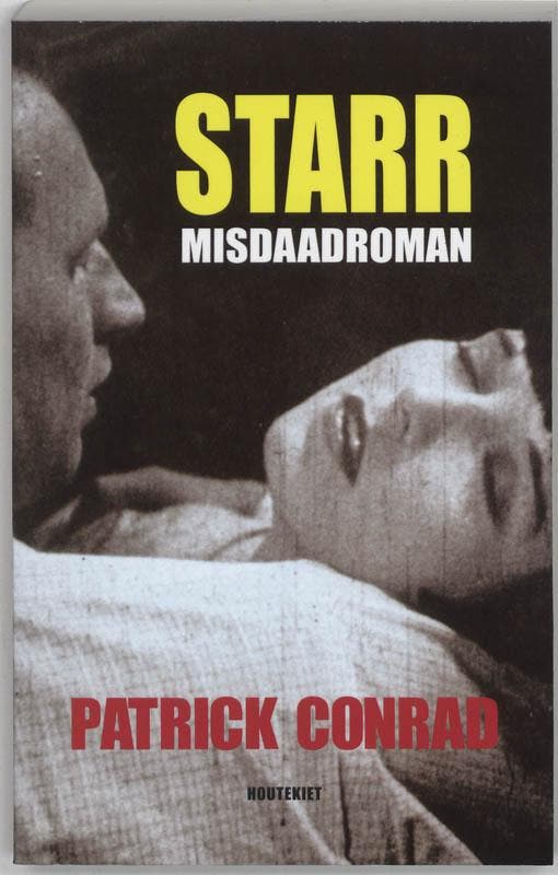 Starr - P. Conrad 9789052409672, Boeken, Thrillers, Gelezen, Verzenden