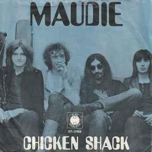 vinyl single 7 inch - Chicken Shack - Maudie, Verzenden, Zo goed als nieuw, 7 inch, Rock en Metal