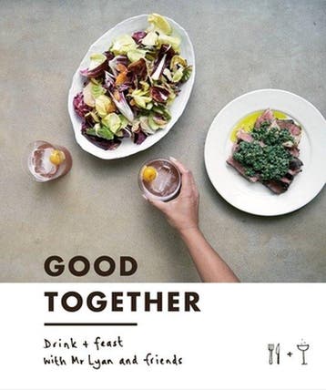 Good Together: Drink & Feast with MR Lyan & Friends, Verzenden, Zo goed als nieuw, Ryan Chetiyawardana