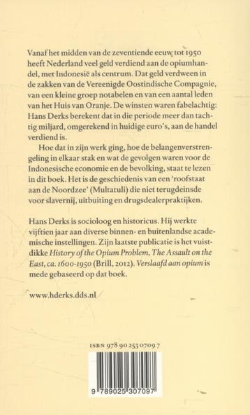 Verslaafd aan opium 9789025307097 Hans Derks, Boeken, Literatuur, Verzenden, Gelezen, Hans Derks