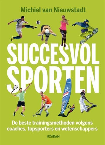 Succesvol sporten - Michiel van Nieuwstadt 9789046822869, Verzenden, Gelezen, Michiel van Nieuwstadt