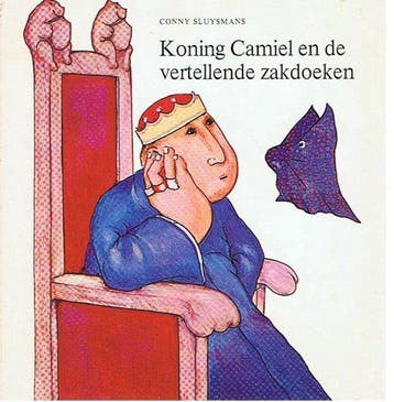 Koning camiel en de vertel. zakdoeken - Sluysman, Verzenden, Gelezen