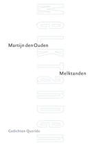 Melktanden 9789021438450 Martijn den Ouden, Verzenden, Gelezen, Martijn den Ouden
