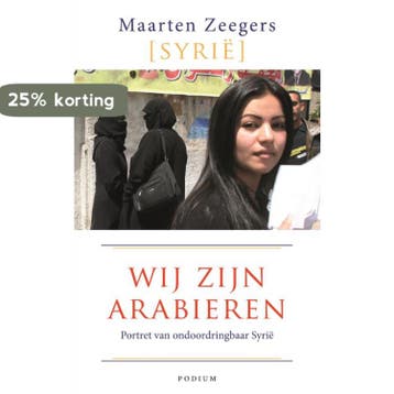 Wij zijn Arabieren - Maarten Zeegers 9789057595219, Verzenden, Gelezen, Maarten Zeegers