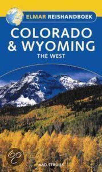 Colorado & Wyoming / Elmar reishandboeken - A. Struijk, Verzenden, Gelezen, A. Struijk