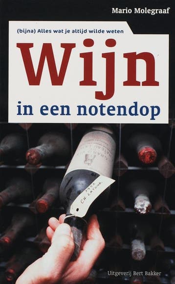 Wijn in een notendop - Mario Molegraaf 9789035130814, Boeken, Kookboeken, Verzenden, Zo goed als nieuw, Mario Molegraaf