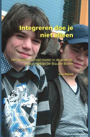 Integreren doe je niet alleen / Ervaringsdeskundigen &, Verzenden, Zo goed als nieuw, Erno Mijland
