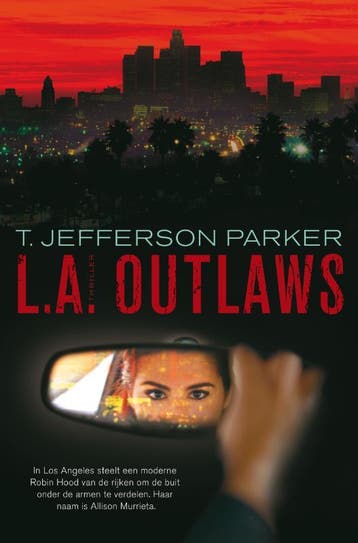 L.A. Outlaws - T.J. Parker 9789022994672, Boeken, Verzenden, Gelezen, T.J. Parker
