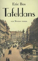 Tafeldans | 9789054522669 | Eric Bos, Boeken, Zo goed als nieuw, Eric Bos