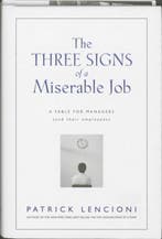 The Three Signs of a Miserable Job 9780787995317, Verzenden, Gelezen, Patrick M. Lencioni