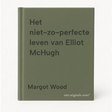Het niet-zo-perfecte leven van Elliot McHugh - Margot Wood, Boeken, Verzenden, Zo goed als nieuw, Margot Wood