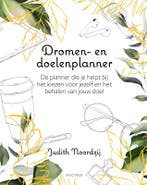 Dromen- en doelenplanner 9789000372317 Judith Noordzij, Verzenden, Zo goed als nieuw, Judith Noordzij