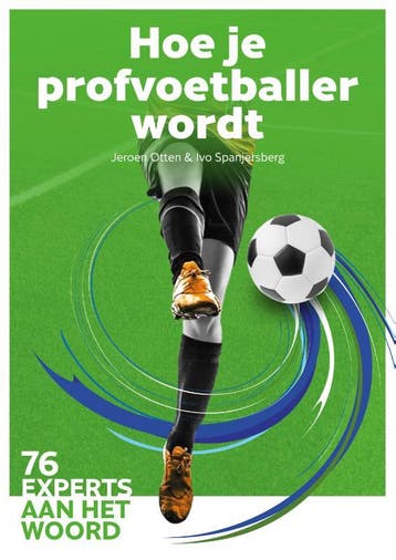 Hoe je profvoetballer wordt - Jeroen Otten 9789054724292, Boeken, Verzenden, Gelezen, Jeroen Otten