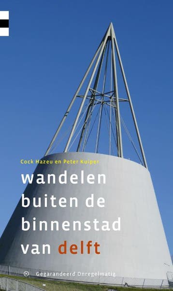 Wandelen Buiten De Binnenstad Van Delft | Nieuw, Boeken, Ophalen of Verzenden, Nieuw, Cock Hazeu; Peter Kuiper