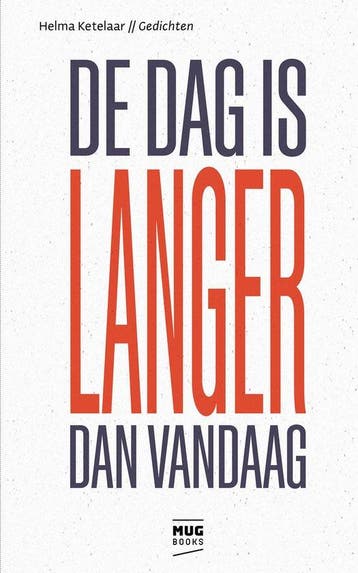 9789082986570 De dag is langer dan vandaag, Verzenden, Nieuw, Helma Ketelaar