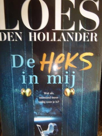De Heks in mij Loes den Hollander - Loes den Hollander, Verzenden, Zo goed als nieuw, Loes den Hollander