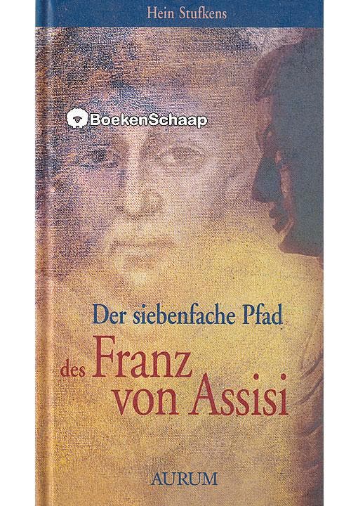 Der siebenfache Pfad des Franz von Assisi Hein Stufkens, Boeken, Esoterie en Spiritualiteit, Gelezen, Verzenden