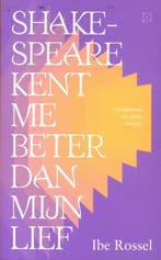 Shakespeare Kent Me Beter Dan Mijn Lief 9789493320208, Boeken, Ophalen of Verzenden, Nieuw, Ibe Rossel