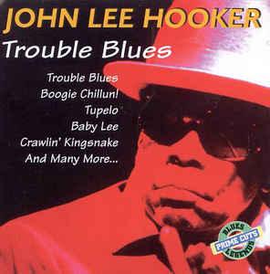 cd - John Lee Hooker - Trouble Blues, Verzenden, Zo goed als nieuw