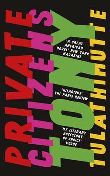 Private Citizens 9781786070517 Tony Tulathimutte, Boeken, Verzenden, Gelezen, Tony Tulathimutte
