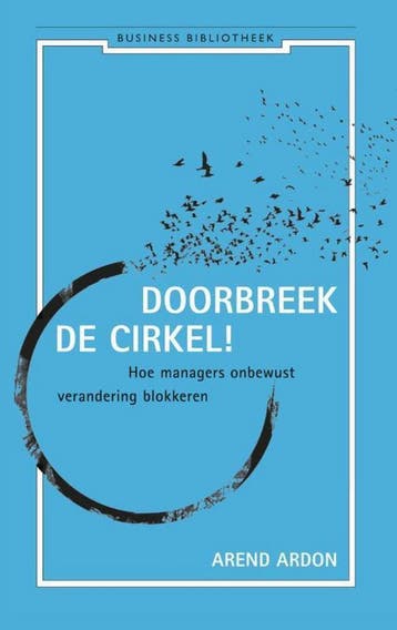 9789047003960 Doorbreek de cirkel | Tweedehands, Verzenden, Zo goed als nieuw, Arend Ardon