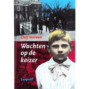 Wachten op de keizer - Dolf Verroen 9789025846756, Verzenden, Gelezen, Dolf Verroen
