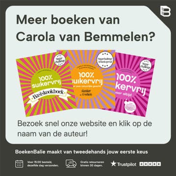 100% suikervrij in 30 dagen / 100% suikervrij 9789000322411, Boeken, Verzenden, Gelezen, Carola van Bemmelen