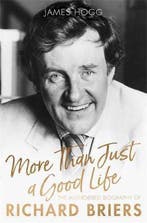 More Than Just A Good Life The Authorised Biography of, Verzenden, Zo goed als nieuw, James Hogg