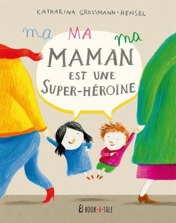 Ma Maman Est Une Super-Héroïne | Katharina Grossman-Hensel, Ophalen of Verzenden, Nieuw, Katharina Grossman-Hensel