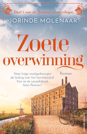 Zoete overwinning / De Zaanse cacaotrilogie / 1, Boeken, Verzenden, Gelezen, Jorinde Molenaar