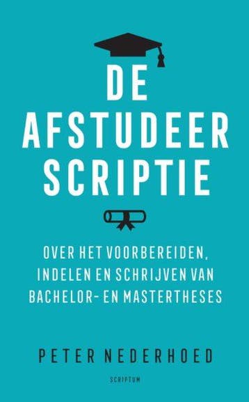 De Afstudeerscriptie | Peter Nederhoed | Nieuw, Ophalen of Verzenden, Nieuw, Peter Nederhoed