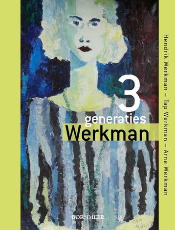 3 generaties Werkman 9789056153380 Annemieke Keizer-Sloff, Verzenden, Zo goed als nieuw, Annemieke Keizer-Sloff