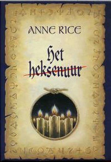 Het heksenuur / De geschiedenis van de Mayfair-heksen / 1, Boeken, Verzenden, Zo goed als nieuw, Anne Rice