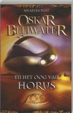 Boek Oskar Blijwater En Het Oog Van Horus 9789038914879, Verzenden, Zo goed als nieuw