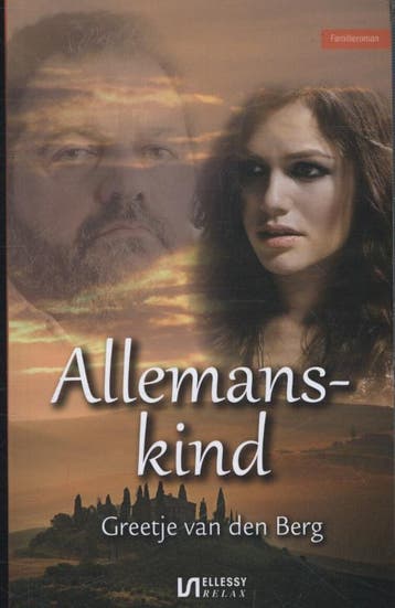 Allemanskind / Ellessy relax+ - Greetje van den Berg, Boeken, Verzenden, Gelezen, Greetje van den Berg
