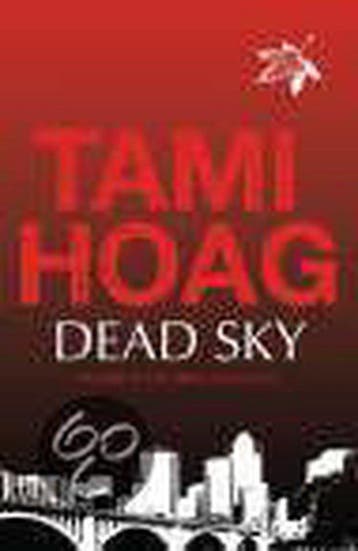 Dead Sky - Tami Hoag 9780752868981, Verzenden, Gelezen, Tami Hoag