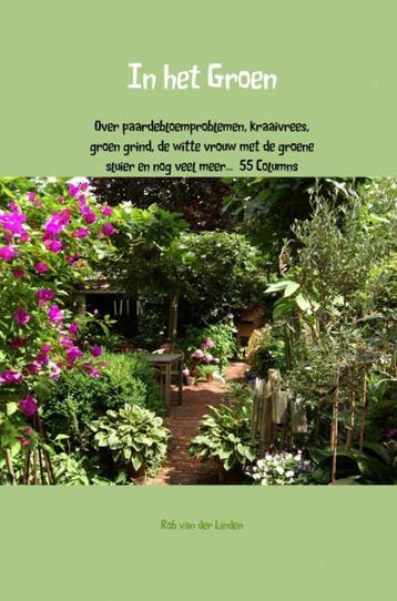 In het Groen - Rob Van der Linden 9789402177787, Verzenden, Zo goed als nieuw, Rob Van der Linden