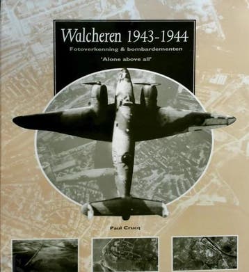 Walcheren 1943-1944 - Fotoverkenning en Bombardementen, Verzenden, Nieuw