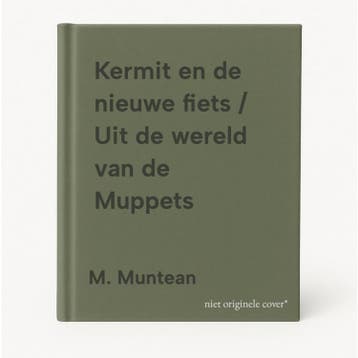 Kermit en de nieuwe fiets / Uit de wereld van de Muppets, Verzenden, Gelezen, M. Muntean
