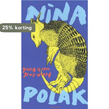 Gebrek is een groot woord - Nina Polak 9789044647150, Verzenden, Gelezen, Nina Polak