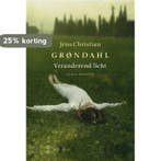 Veranderend licht 9789029083102 Jens Christian Grøndahl, Boeken, Verzenden, Gelezen, Jens Christian Grøndahl