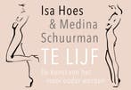 Te lijf 9789049806132 Isa Hoes, Verzenden, Gelezen, Isa Hoes