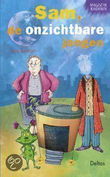 Sam de onzichtbare jongen / Magische kinderen 9789044707571, Verzenden, Gelezen, Sally Gardner