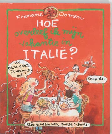 Hoe overleef ik mijn vakantie in Italië? - Francine Oomen, Boeken, Verzenden, Gelezen, Francine Oomen